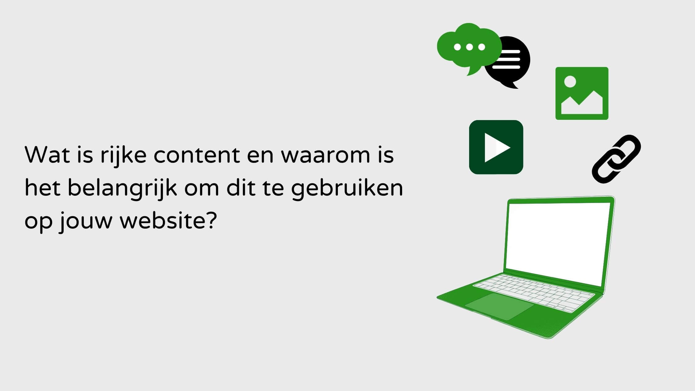 SEO rijke content blog Limburg Venlo Wat is rijke content en waarom is het belangrijk?